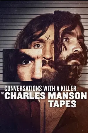 Conversations with a Killer: The Charles Manson Tapes 2026 Season 1 Hindi - English Audio WEB-DL | Hindi Dubbed Movie [ALL EPISODES]
